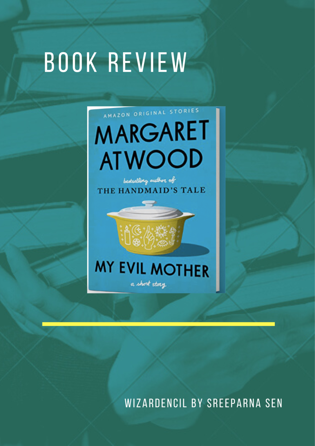 Book Review My Evil Mother by Margaret Atwood Wizardencil